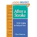 After a Stroke: 300 Tips for Making Life Easier