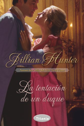 La tentación de un duque (Titania época) (Spanish Edition)