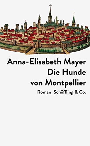 Die Hunde von Montpellier (German Edition)