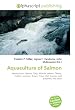 Aquaculture of Salmon: Aquaculture, Salmon, Carp, Atlantic salmon, Tilapia, Catfish, Sea bass, Bream, Trout, Fish diseases and parasites, Sea louse