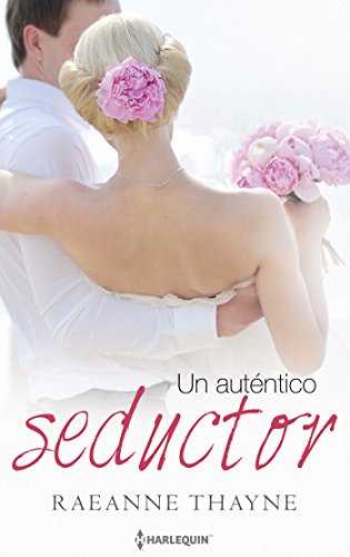Un auténtico seductor (Jazmin Especial Bodas) (Spanish Edition)