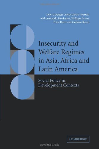 Insecurity and Welfare Regimes in Asia, Africa and Latin America: Social Policy in Development Contexts by Gough, Ian, Wood, Geof, Barrientos, Armando, Bevan, Philippa (2008) Paperback
