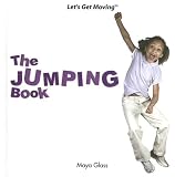 The Jumping Book (Let's Get Moving (Powerstart))