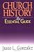 Church History: An Essential Guide (Abingdon Essential Guides)