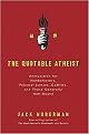 The Quotable Atheist (Ammunition for Nonbelievers, Political Junkies, Gadflies, and Those Generally Hell-Bound) (Paperback)