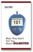 Blood Sugar 101: What They Don't Tell You About Diabetes