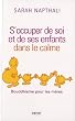 S'occuper de soi et de ses enfants dans le calme : Bouddhisme pour les m�res