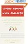 Living Simply with Children: A Voluntary Simplicity Guide for Moms, Dads, and Kids Who Want to Reclaim the Bliss of Childhood and the Joy of Parenting