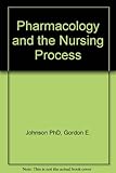 Pharmacology and the nursing process