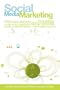 Social Media Marketing: How Data Analytics helps to monetize the User Base in Telecoms, Social Networks, Media and Advertising in a Converged Ecosystem
