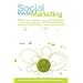 Social Media Marketing: How Data Analytics Helps to Monetize the User Base in Telecoms, Social Networks, Media and Advertising in a Converged Ecosystem