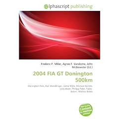 2004 FIA GT Donington 500km: Donington Park, Karl Wendlinger, Jaime Melo, Michael Bartels, Uwe Alzen, Philipp Peter, Fabio  Babini, Matteo Bobbi