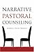 Narrative Pastoral Counseling