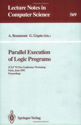 Parallel execution of logic programs [electronic resource] : ICLP '91 pre-conference workshop, Paris, June 24, 1991 : proceedings