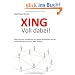 XING - Voll dabei!: Wie aus einer Karteileiche ein aktiver Netzwerker wurde. Anwendertipps f�r Ihren XING Auftritt