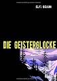 DIE GEISTERGLOCKE