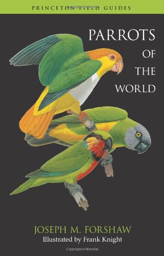 parrots of the world princeton field guides