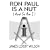 Ron Paul Is A Nut (And So Am I)