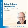 Bring Ordnung in dein Leben. Denn Ordnung ist das erste Gesetz des Himmels