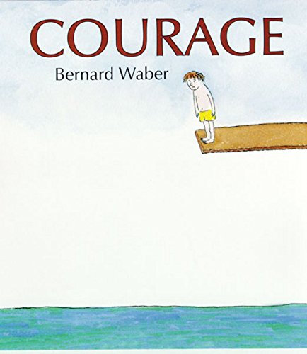 Courage, by Bernard Waber