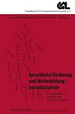 Sprachliche Förderung und Weiterbildung--transdisziplinär