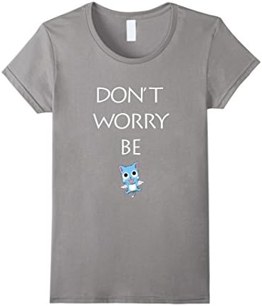 Women's Don't Worry Be Happy - Fairy Tail T-Shirt Large Slate