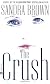 The Crush