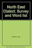 North-Eastern dialect : survey and word-list