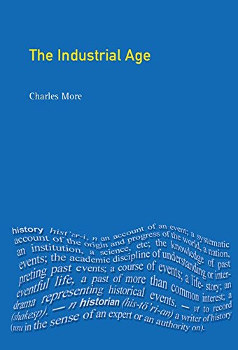 The Industrial Age: Economy and Society in Britain since 1750