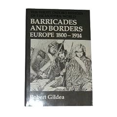 Barricades and Borders: Europe, 1800-1914 (Short Oxford History of the Modern World)