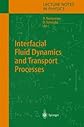 Interfacial Fluid Dynamics and Transport Processes (Lecture Notes in Physics)
