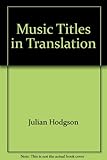 Music titles in translation : a checklist of musical compositions