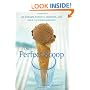 The Perfect Scoop: Ice Creams, Sorbets, Granitas, and Sweet Accompaniments