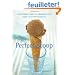 The Perfect Scoop: Ice Creams, Sorbets, Granitas, and Sweet Accompaniments