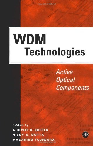 WDM Technologies: Active Optical Components (Optics and Photonics)