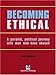 Becoming Ethical: A Parallel, Political Journey with Men Who Have Abused