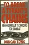 To Break a Tyrant's Chains: Neo-Guerrilla Techniques for Combat