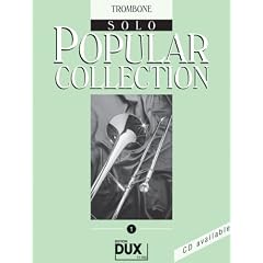 Popular Collection Band 1 f�r Posaune (Fagott/Cello) solo mit Bleistift -- 16 weltbekannte popul�re Melodien aus Pop und Filmmusik u.a. mit TIME TO SAY GOODBYE und KILLING ME SOFTLY in klangvollen mittelschweren Arrangements (Noten/sheet music)