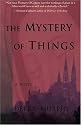 The Mystery of Things