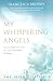 My Whispering Angels