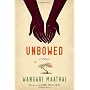 Unbowed by Wangari Maathai