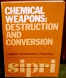 Chemical weapons : destruction and conversion