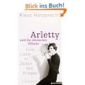 Arletty und ihr deutscher Offizier: Eine Liebe in Zeiten des Krieges