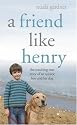 A Friend Like Henry