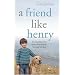 A Friend Like Henry