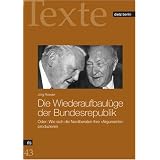 Die Wiederaufbaul�ge der Bundesrepublikvon "J�rg Roesler"