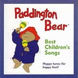 Paddington Bear: Best Children`s Songs - Happy Tunes for Happy Feet