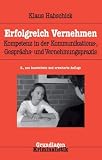 Bild zu: Erfolgreich Vernehmen: Kompetenz in der Vernehmungspraxis: Kompetenz in der Kommunikations-, Gespr&auml;chs- und Vernehmungspraxis (Grundlagen der Kriminalistik)