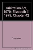 Arbitration Act 1979 : Elizabeth II. 1979. Chapter 42