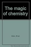 The magic of chemistry